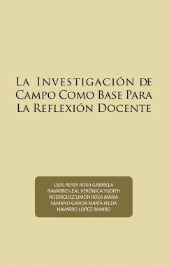 Cover La Investigación De Campo Como Base Para La Reflexión Docente (eBook, ePUB)