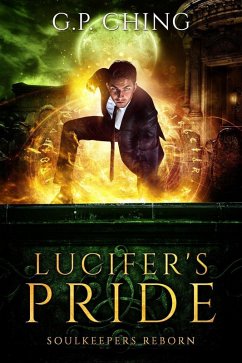 Lucifer's Pride (Soulkeepers Reborn, #3) (eBook, ePUB) - Ching, G. P.