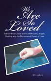 We Are so Loved (eBook, ePUB) We Are so Loved (eBook, ePUB)
