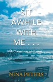 Sit Awhile with Me . . . (eBook, ePUB)