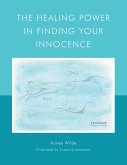TheHealingPowerInFindingYourInnocence (eBook, ePUB)