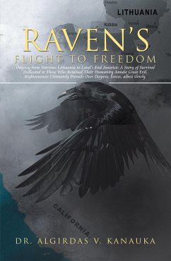 Raven'S Flight to Freedom (eBook, ePUB) - Kanauka, Algirdas V.