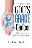 Discovering God'S Grace in Cancer (eBook, ePUB)