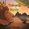 Tobiath and the Birdy (eBook, ePUB) - Bild 1