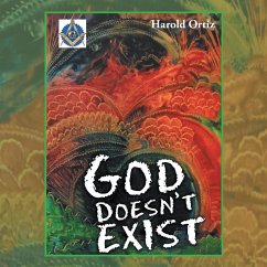 God Doesn'T Exist (eBook, ePUB) - Ortiz, Harold