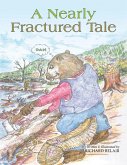 A Nearly Fractured Tale (eBook, ePUB)