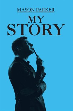 My Story (eBook, ePUB) - Parker, Mason