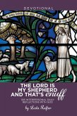 The Lord Is My Shepherd and That'S Enuff (eBook, ePUB) The Lord Is My Shepherd and That'S Enuff (eBook, ePUB)
