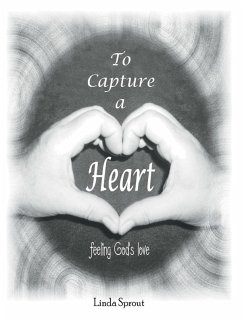 To Capture a Heart (eBook, ePUB) - Sprout, Linda