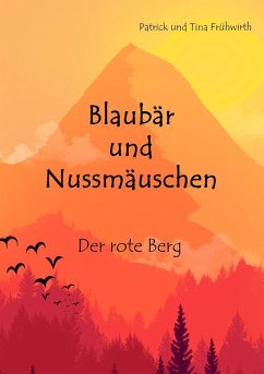 Blaubär und Nussmäuschen (eBook, ePUB) - Frühwirth, Patrick