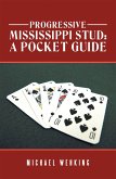 Progressive Mississippi Stud: a Pocket Guide (eBook, ePUB)