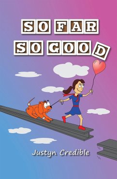 So Far so Good (eBook, ePUB) - Credible, Justyn