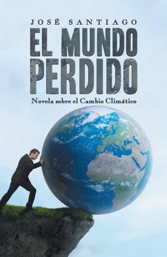 El Mundo Perdido (eBook, ePUB) - Santiago, Jose