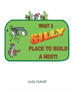 What a Silly Place to Build a Nest (eBook, ePUB) - Gatrell, Judy