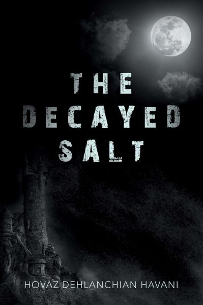 The Decayed Salt (eBook, ePUB) The Decayed Salt (eBook, ePUB)
