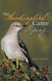 The Mockingbird Came Piping . . . (eBook, ePUB)