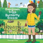 Evergreen Trees and a Butterfly Sneeze (eBook, ePUB)