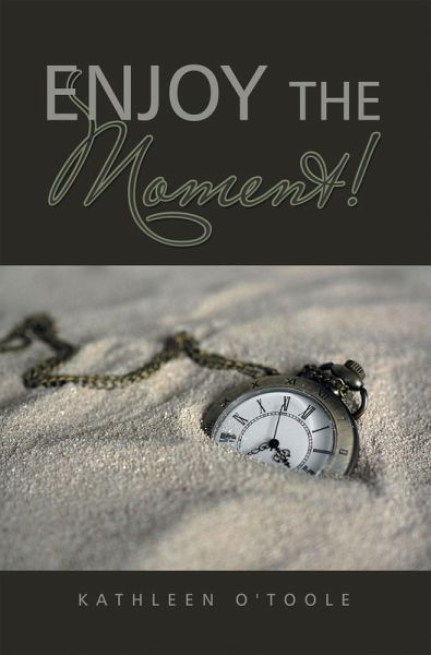 Enjoy the Moment! (eBook, ePUB)