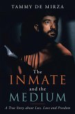 The Inmate and the Medium (eBook, ePUB)