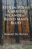 Stolen Poems Carried by Canoe to Blind Man'S Bluff (eBook, ePUB)