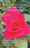 Hsp-Empathic and Empowered: Expanding My Perspective (eBook, ePUB)