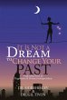 It Is Not a Dream to Change Your Past... - Bild 1