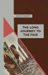 The Long Journey to the Fair (eBook,... - Bild 1