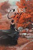 When Doves Cry (eBook, ePUB)