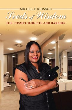 Seeds of Wisdom for Cosmetologists and Barbers (eBook, ePUB)