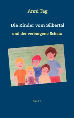 Die Kinder vom Silbertal und der verborgene Schatz (eBook, ePUB)