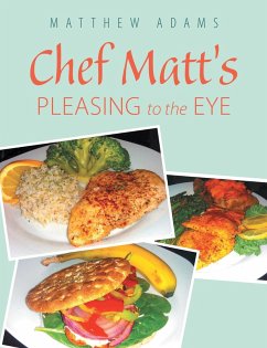 Cover Chef Matt'S Pleasing to the Eye (eBook, ePUB)
