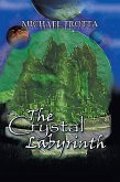 The Crystal Labyrinth (eBook, ePUB)