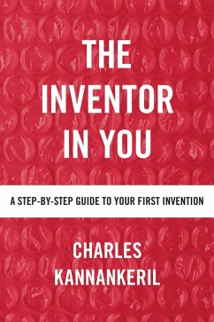 The Inventor in You (eBook, ePUB) - Kannankeril, Charles