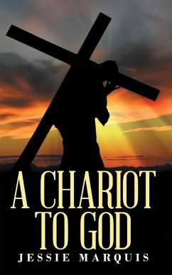 A Chariot to God (eBook, ePUB) - Marquis, Jessie