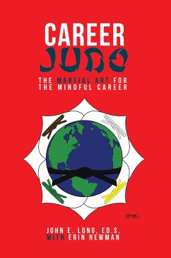 Career Judo (eBook, ePUB) - Long, John E.; Newman, Erin