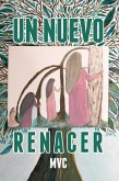 Un Nuevo Renacer (eBook, ePUB)