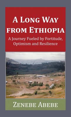 A Long Way from Ethiopia (eBook, ePUB) - Abebe, Zenebe