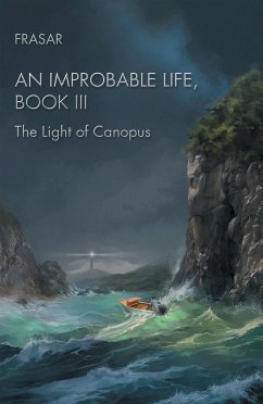 Cover An Improbable Life Book Iii (eBook, ePUB)