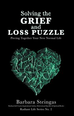 Solving the Grief and Loss Puzzle (eBook, ePUB) - Steingas, Barbara