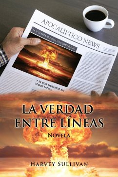 La Verdad Entre Líneas (eBook, ePUB) - Sullivan, Harvey