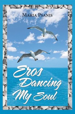 Eros Dancing My Soul (eBook, ePUB)