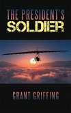 The President'S Soldier (eBook, ePUB)