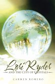 Lori Ryder and the City of Crystals (eBook, ePUB) Lori Ryder and the City of Crystals (eBook, ePUB)