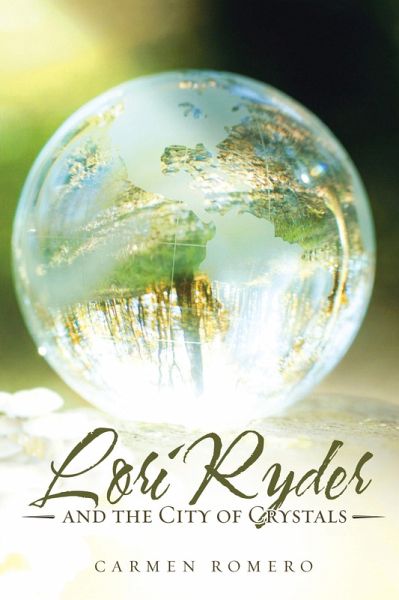 Lori Ryder and the City of Crystals (eBook, ePUB)