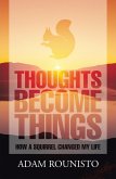 Thoughts Become Things (eBook, ePUB)