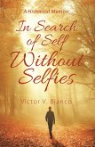 In Search of Self Without Selfies (eBook, ePUB)