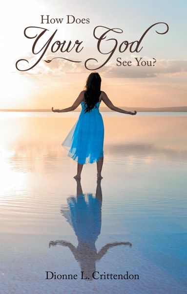 How Does Your God See You? (eBook, ePUB) How Does Your God See You? (eBook, ePUB)