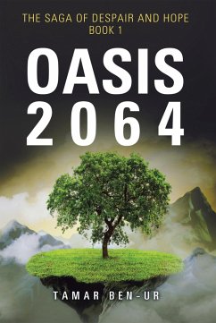 Oasis 2064 (eBook, ePUB) - Ben-Ur, Tamar
