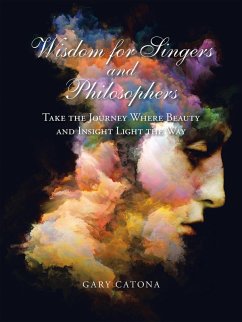Wisdom for Singers and Philosophers (eBook, ePUB) - Catona, Gary