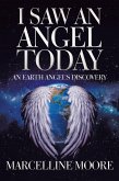 I Saw an Angel Today (eBook, ePUB)
